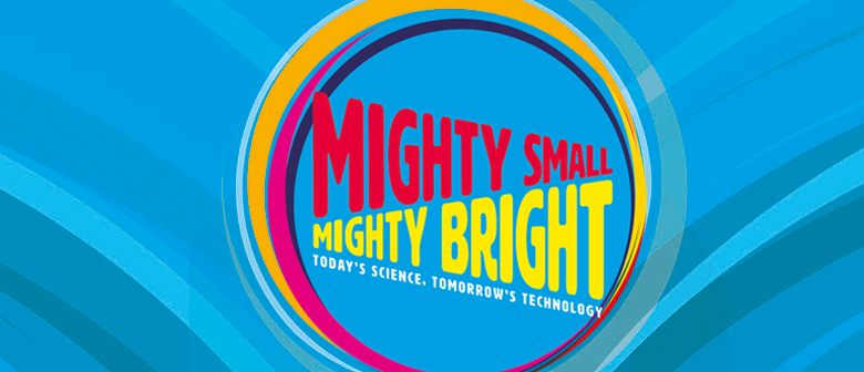 Text: Mighty Small, Mighty Bright in yellow and red on a blue background